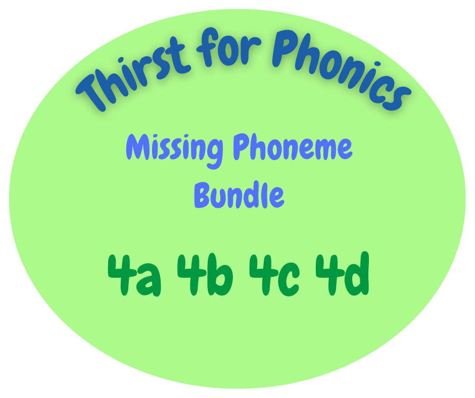 Thirst for Phonics – Missing Phonemes - Set 4 Bundle with FREE Phoneme Of The Day Mat