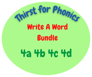 Thirst for Phonics – Write A Word - Set 4 Bundle with FREE Set 4 - Phoneme Of The Day Mat